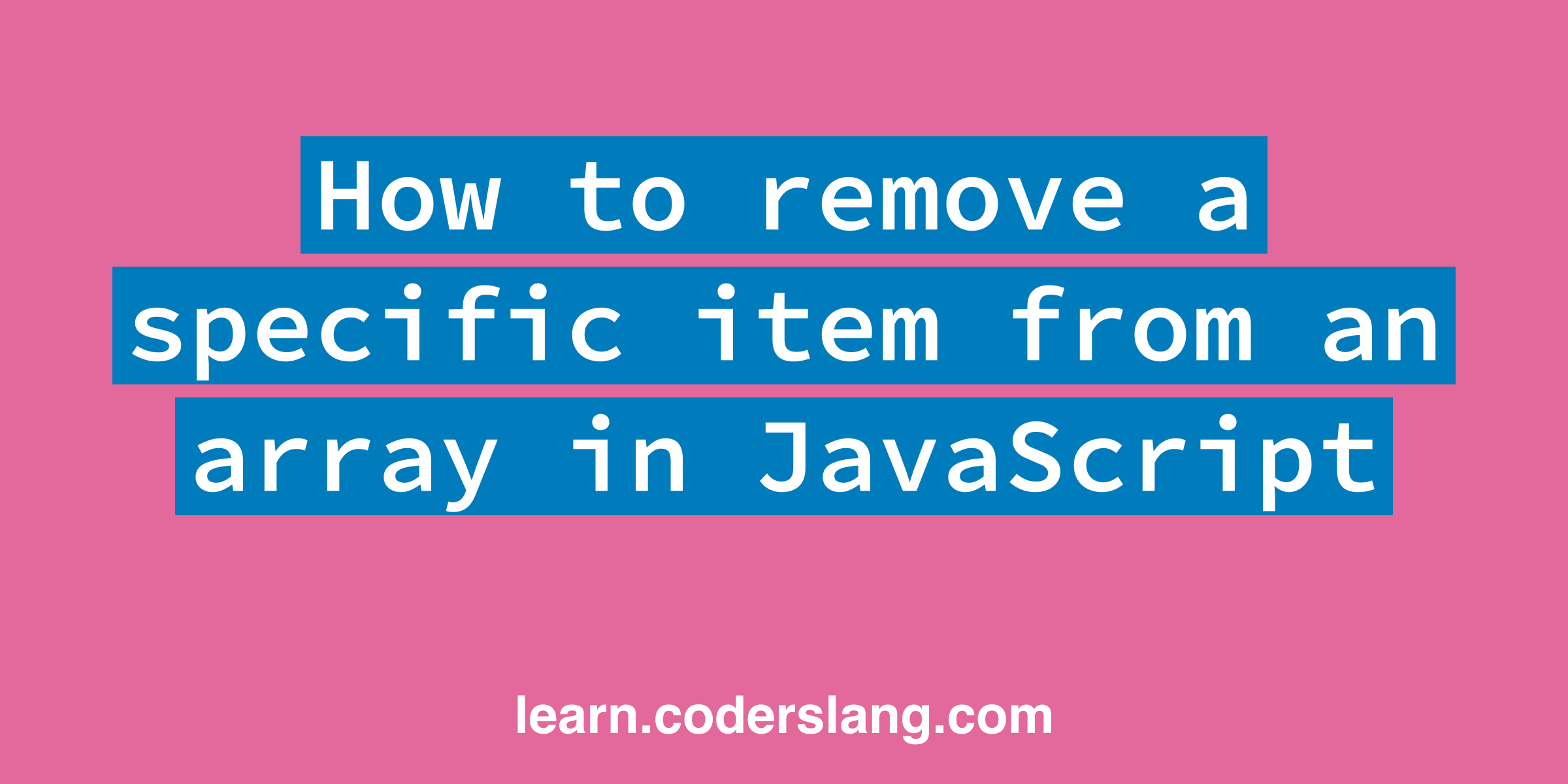 how-to-remove-a-specific-item-from-an-array-in-javascript